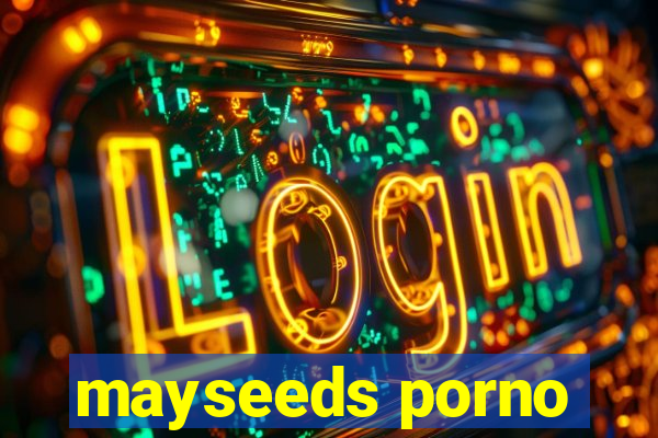 mayseeds porno